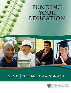 Funding Your Education de U S Department of Education