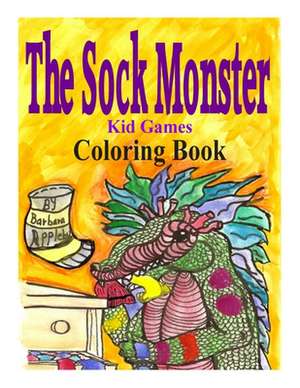 The Sock Monster Coloring Book de Barbara J. Appleby