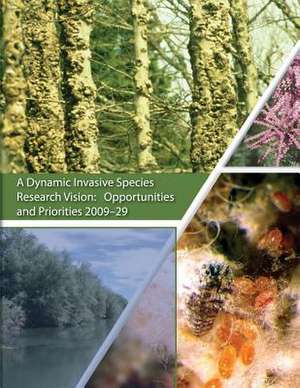 A Dynamic Invasive Species Research Vision de Mary Ellen Dix