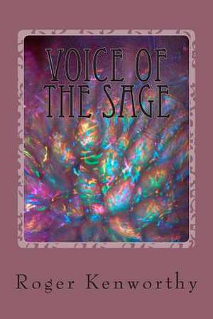 Voice of the Sage de Roger Kenworthy