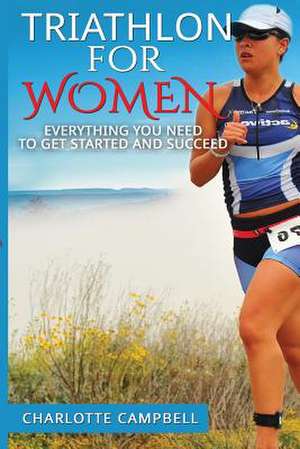 Triathlon for Women de Charlotte Campbell