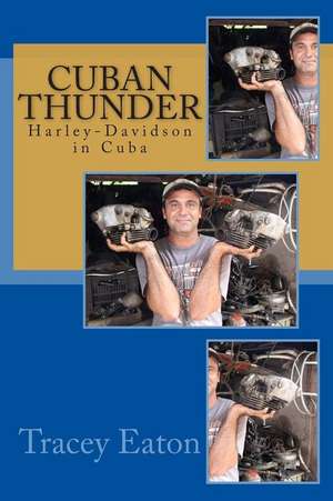 Cuban Thunder de Tracey Eaton