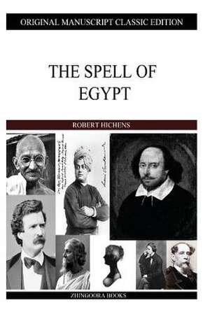 The Spell of Egypt de Robert Hichens