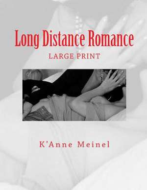 Long Distance Romance de K'Anne Meinel