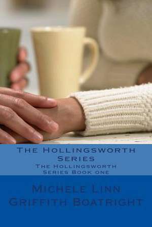 The Hollingsworth Series de Michele Linn Linn Griffith Boatright