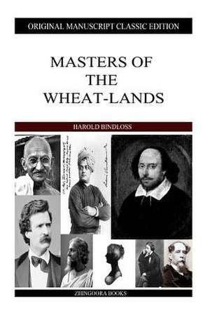 Masters of the Wheat-Lands de Harold Bindloss