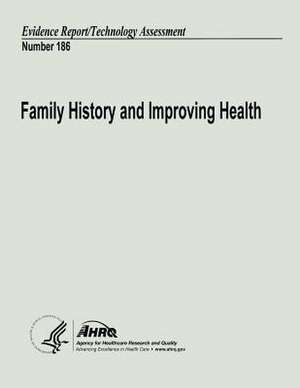 Family History and Improving Health de U. S. Department of Heal Human Services