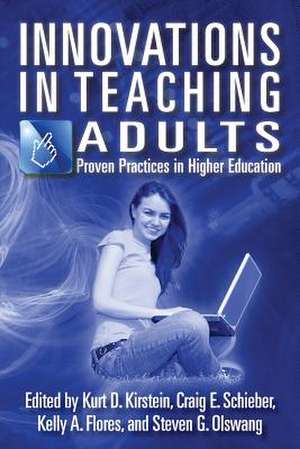 Innovations in Teaching Adults de Kurt D. Kirstein