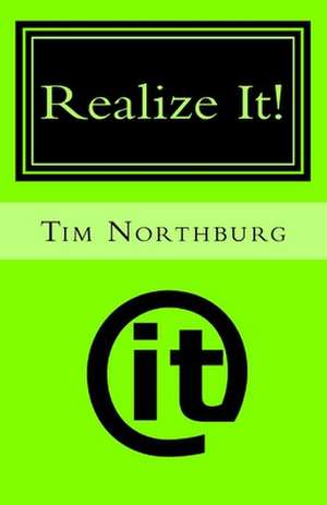 Realize It! de Tim Northburg