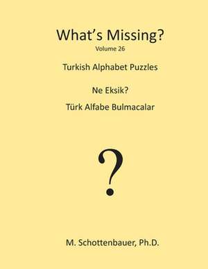 What's Missing? de M. Schottenbauer