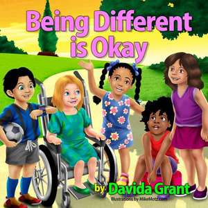 Being Different Is Okay de Davida Grant