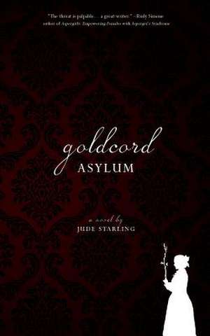 Goldcord Asylum de Jude Starling