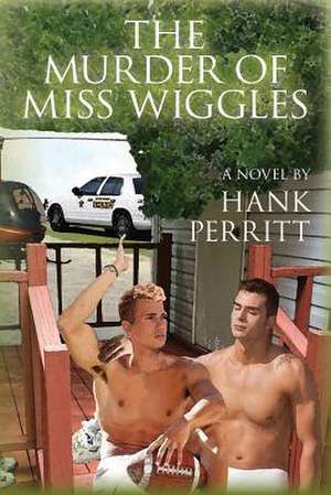 The Murder of Miss Wiggles de Hank Perritt