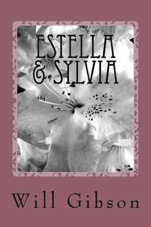 Estella & Sylvia de MR Will Gibson