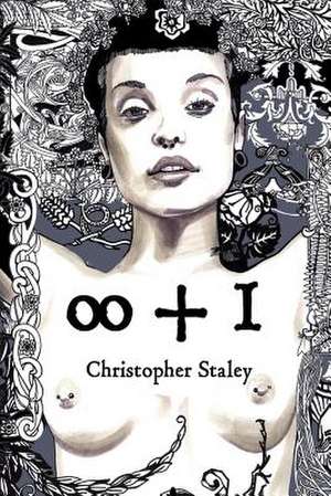 Infinity Plus One de Christopher Staley