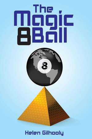 The Magic 8 Ball de Helen Gilhooly