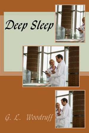 Deep Sleep de G. L. Woodruff