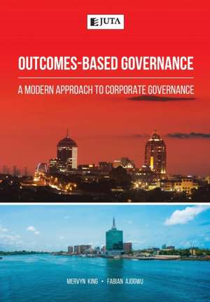 Outcomes-Based Governance de Mervyn King