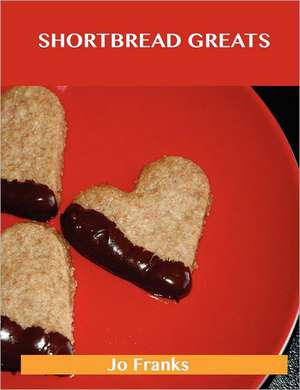 Shortbread Greats de Jo Franks