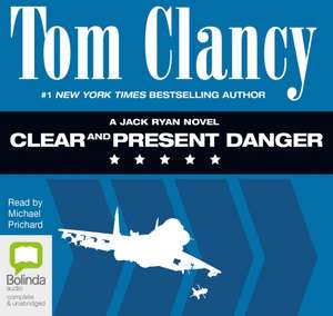 Clancy, T: Clear and Present Danger