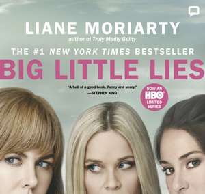 Moriarty, L: Big Little Lies de Liane Moriarty