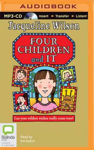 Four Children and It de Jacqueline Wilson