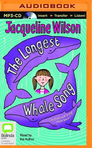 The Longest Whale Song de Jacqueline Wilson