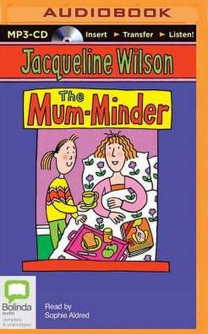 The Mum Minder de Jacqueline Wilson