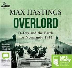 Overlord de Sir Max Hastings