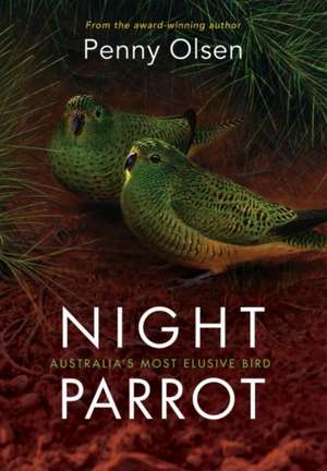 Night Parrot de Penny Olsen