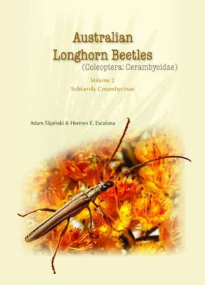 Australian Longhorn Beetles: Cerambycidae de Adam Slipinski