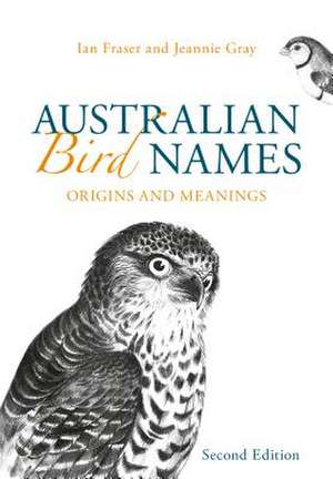 Australian Bird Names de Ian Fraser