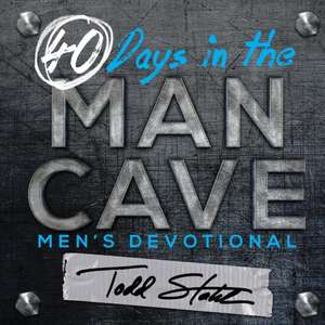 40 Days in the Man Cave de Todd Stahl