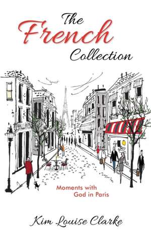 The French Collection de Kim Louise Clarke