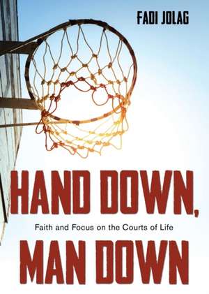 Hand Down, Man Down de Fadi Jolag