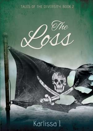 The Loss de Karlissa J.