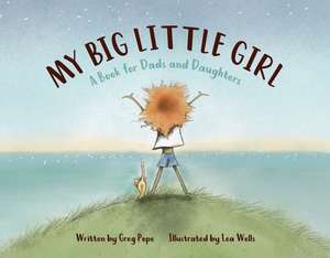 My Big Little Girl de Greg Pope