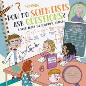 How Do Scientists Ask Questions? de Madeline J Hayes