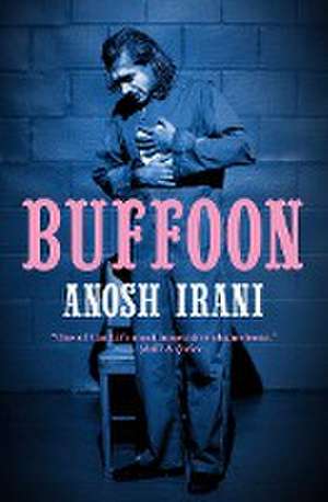 Buffoon de Anosh Irani