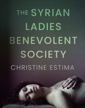 The Syrian Ladies Benevolent Society de Christine Estima