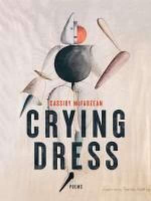 Crying Dress de Cassidy McFadzean