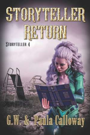 Storyteller Return de G. W. Calloway