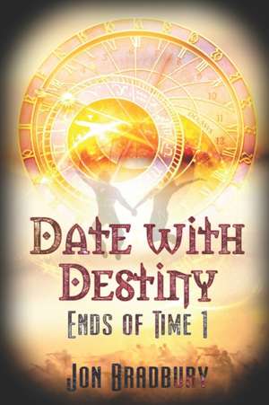Date With Destiny de Jon Bradbury