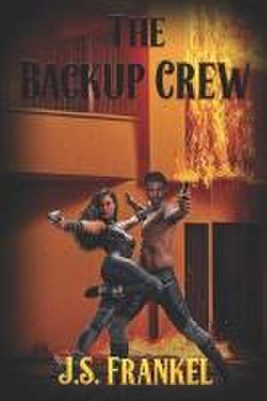 The Backup Crew de J. S. Frankel