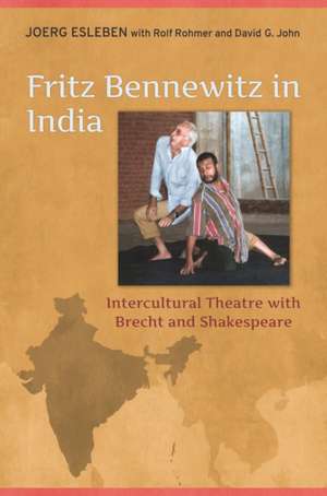 Fritz Bennewitz in India de Joerg Esleben