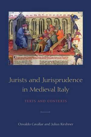 Jurists and Jurisprudence in Medieval Italy de Julius Kirshner