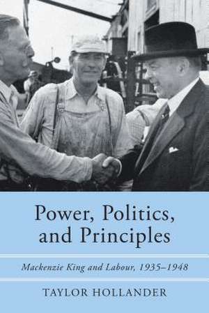 Power, Politics, and Principles de Taylor Hollander