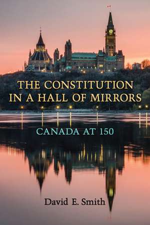 Constitution in a Hall of Mirrors de David E. Smith