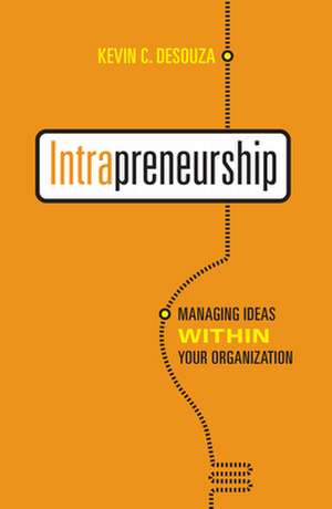 Intrapreneurship de Kevin C. Desouza