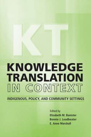 Knowledge Translation in Context de Elizabeth M. Banister